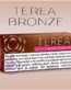 Terea-Bronze