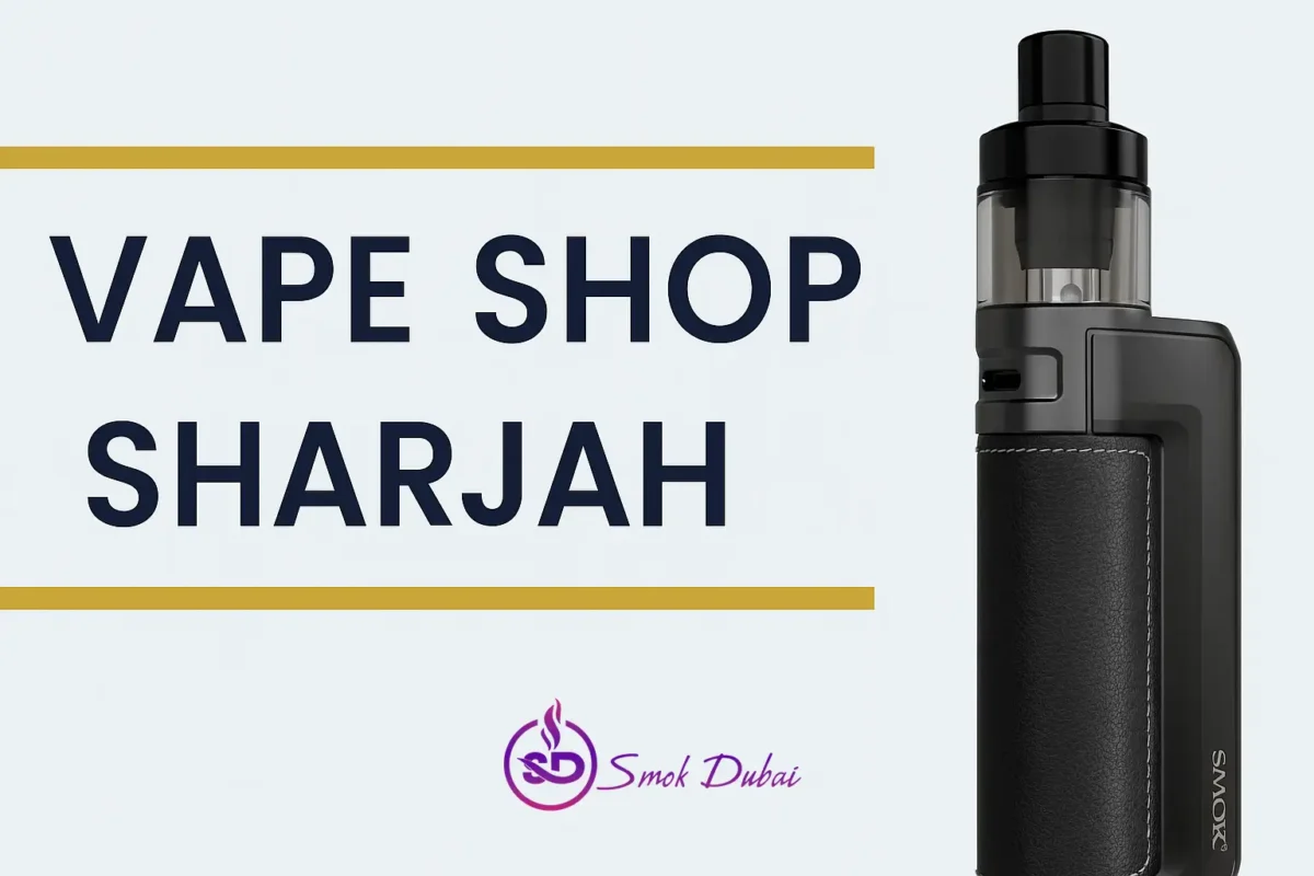 Vape Shop Sharjah – Real Vaping, Real Value with Smok Dubai
