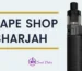 Vape Shop Sharjah – Real Vaping, Real Value with Smok Dubai